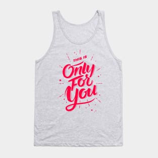 for you Tank Top